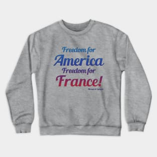 Freedom for America - Lafayette! Crewneck Sweatshirt